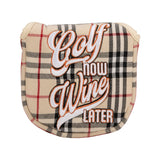 Golf Now Wine Later "Plaid" Mallet Putter Cover