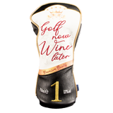 Golf Now, Wine Later Driver Cover
